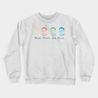 Ruth Bader Ginsburg Shirt When There are Nine Notorious RBG Crewneck Sweatshirt